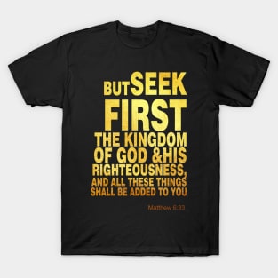 Matthew 6 33 T-Shirt